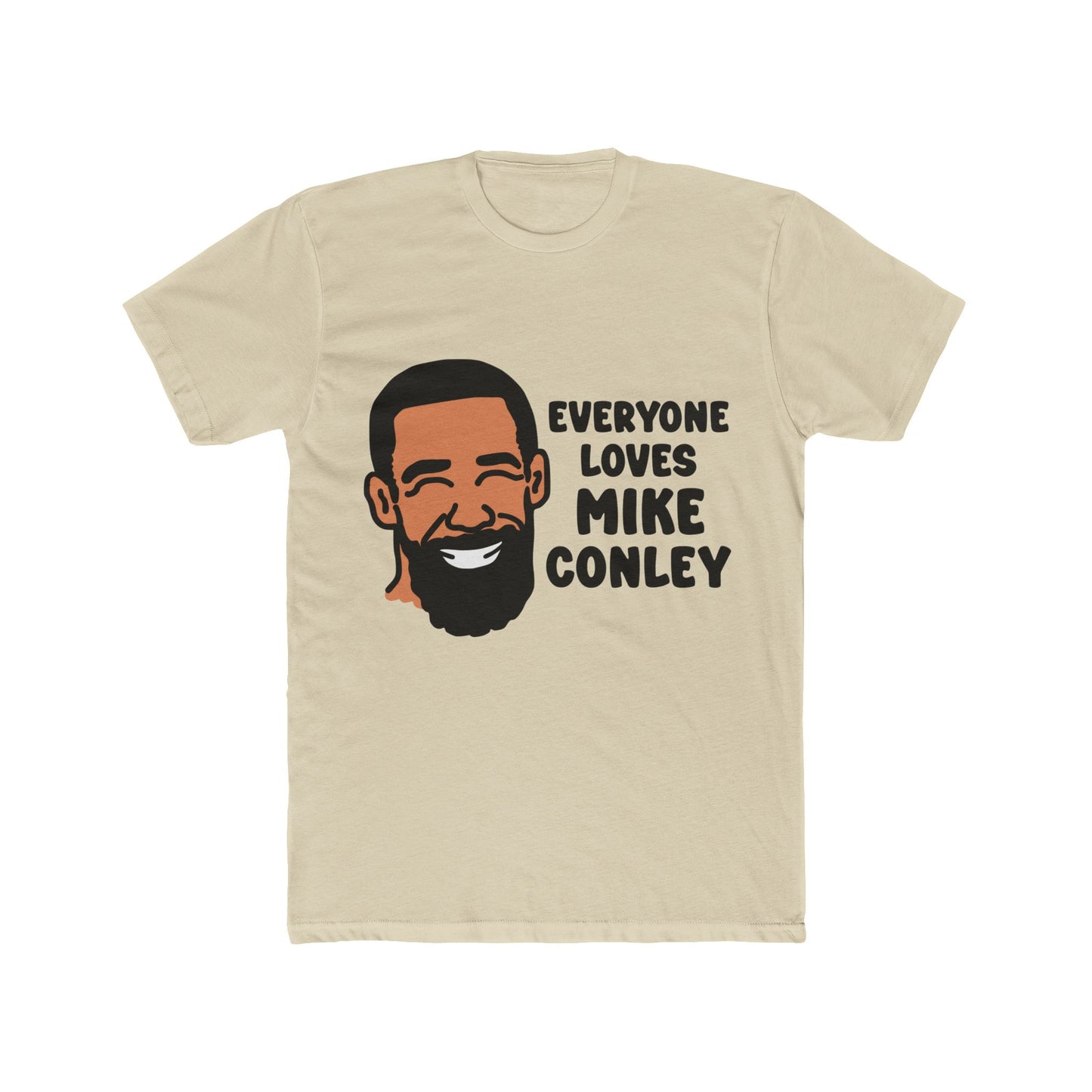Everyone Loves Mike Conley | Mike Conley Unisex T-Shirt