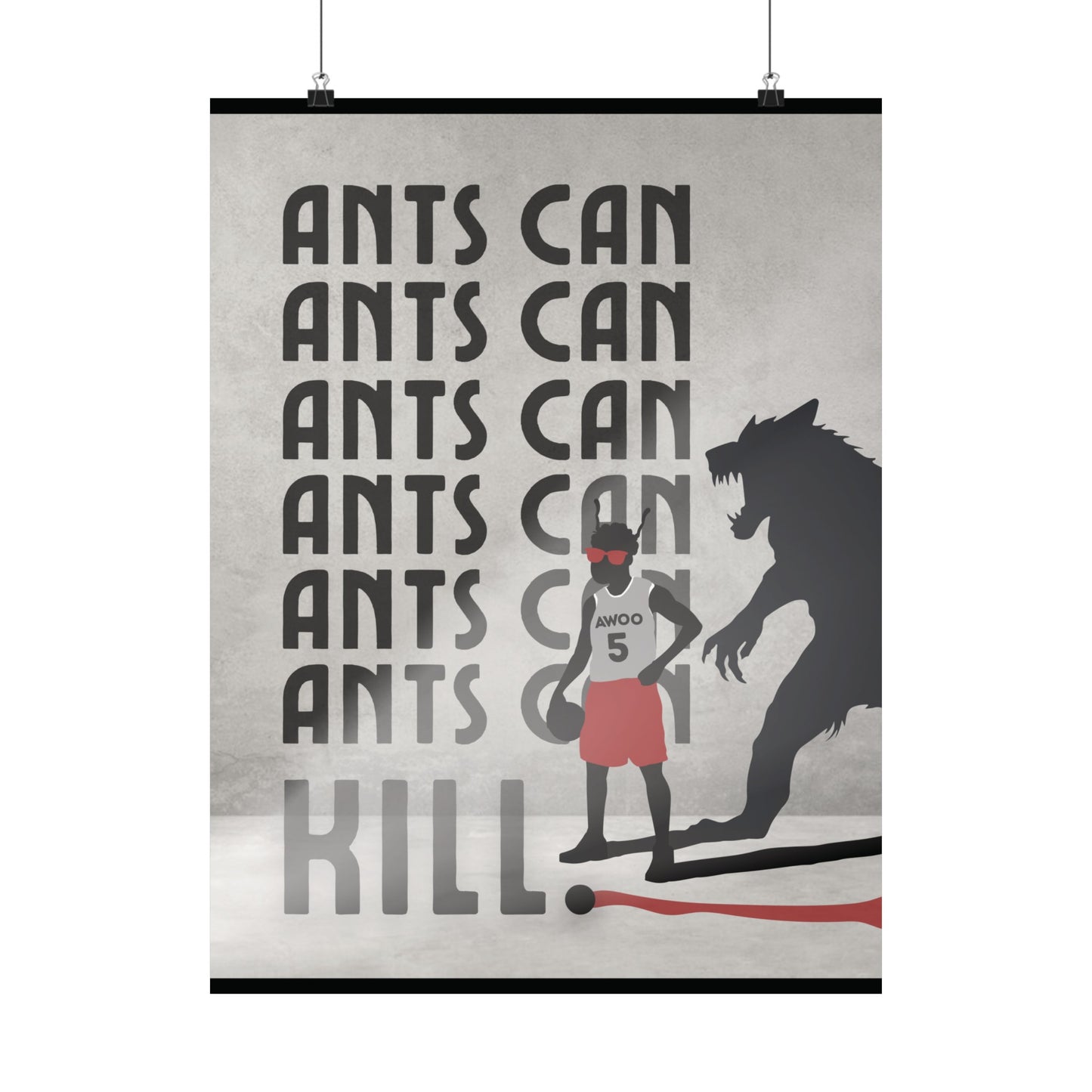 Ants Can | Anthony Edwards 18 x 24 Poster