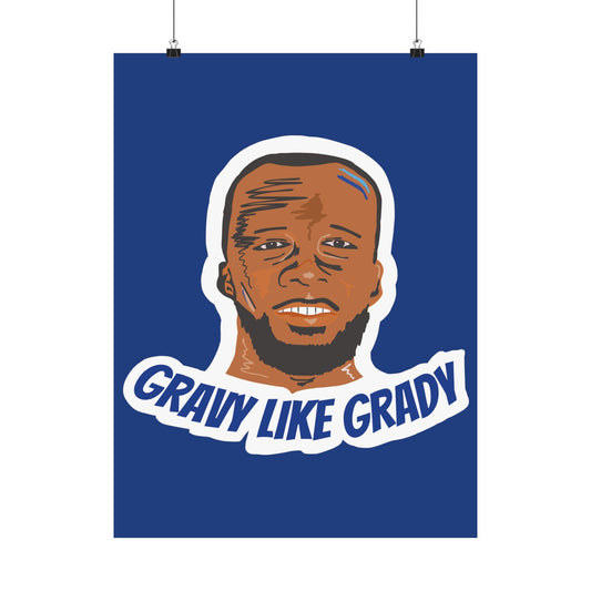 Gravy Like Grady | 18 x 24 Poster