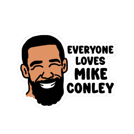 Everyone Loves Mike Conley - Neighbor | Mike Conley 3 x 3 Inch Sticker