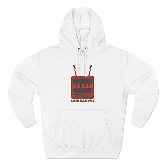 Ants Can Kill | Hooded Sweatshirt