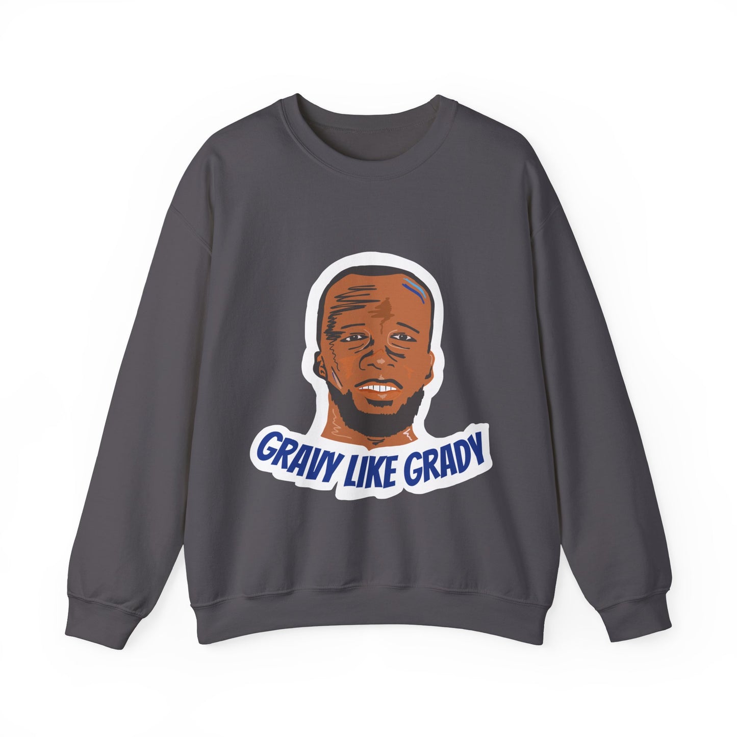 Gravy Like Grady | Crewneck Sweatshirt