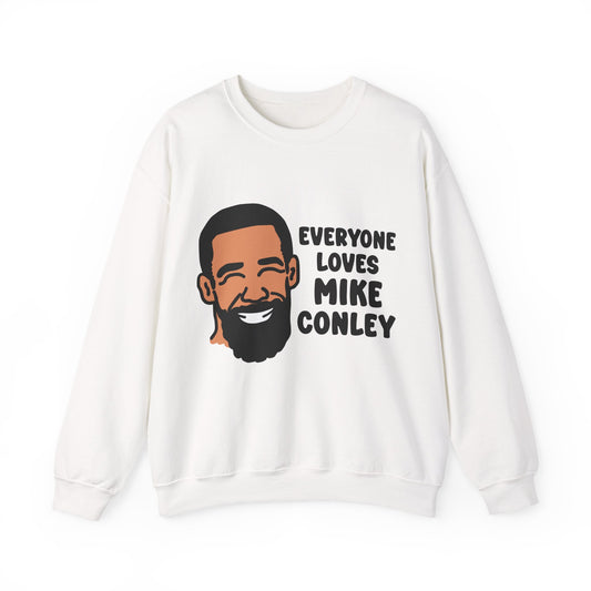 Everyone Loves Mike Conley | Mike Conley Unisex Crewneck Sweatshirt