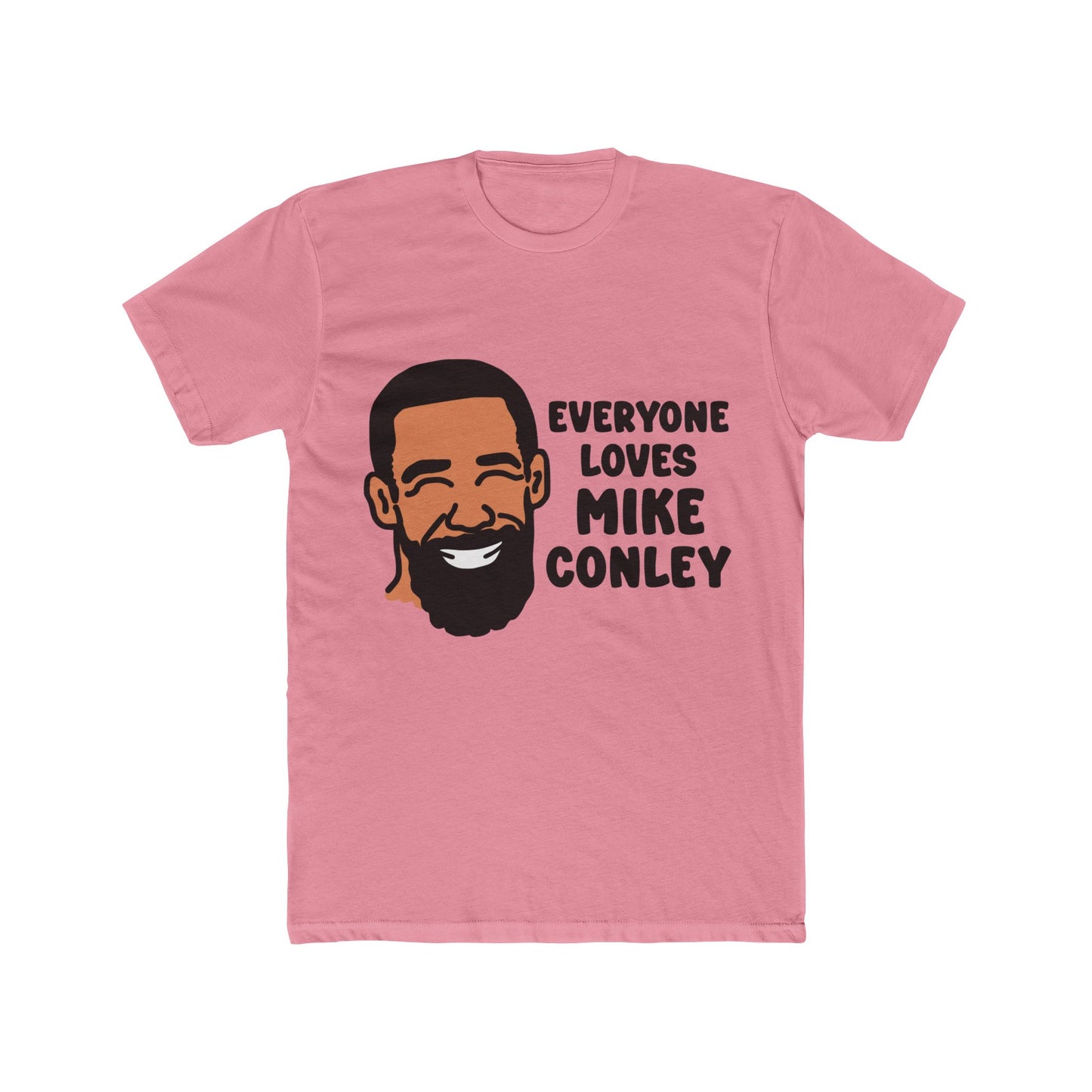Everyone Loves Mike Conley | Mike Conley Unisex T-Shirt