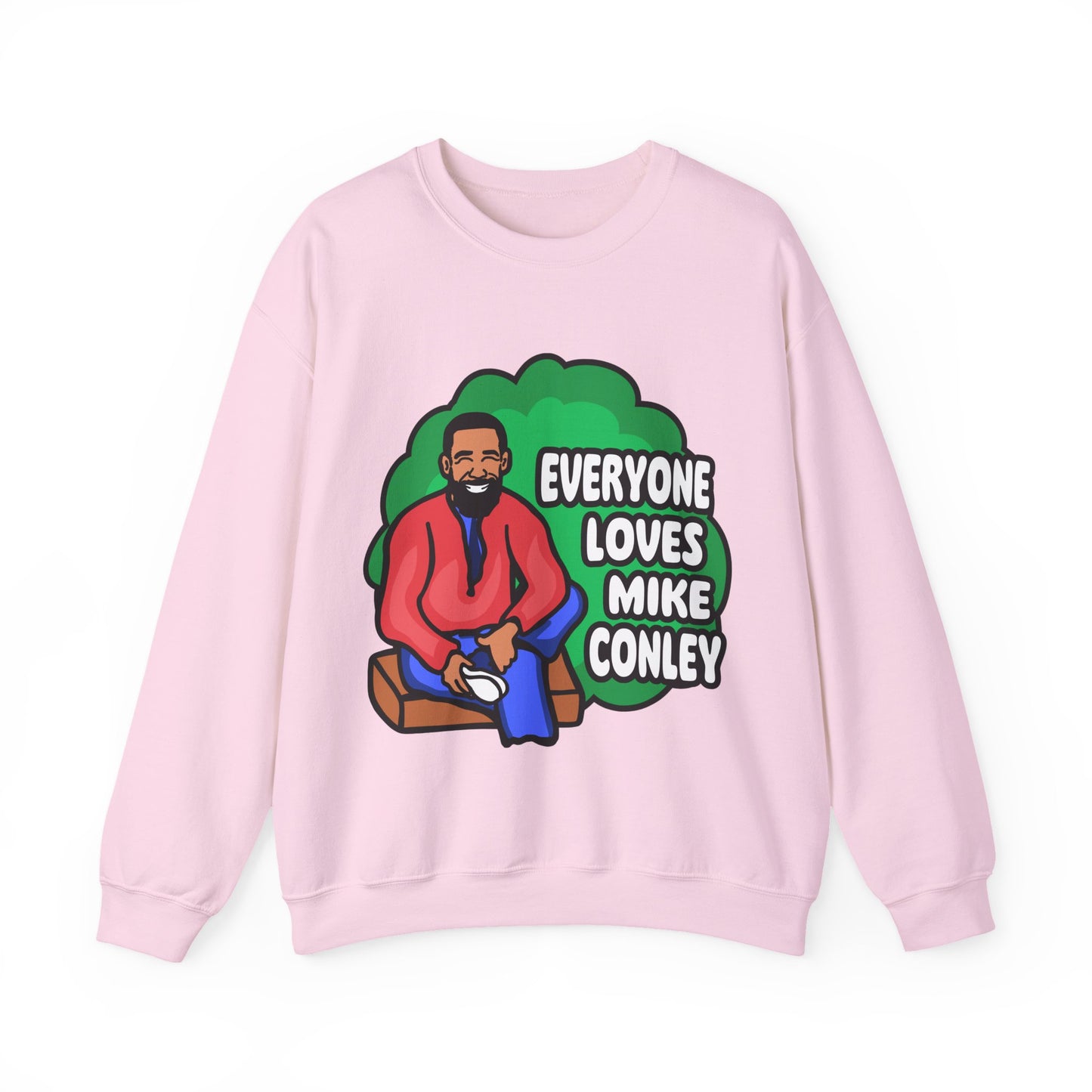 Everyone Loves Mike Conley - Neighbor | Mike Conley Unisex Crewneck Sweatshirt