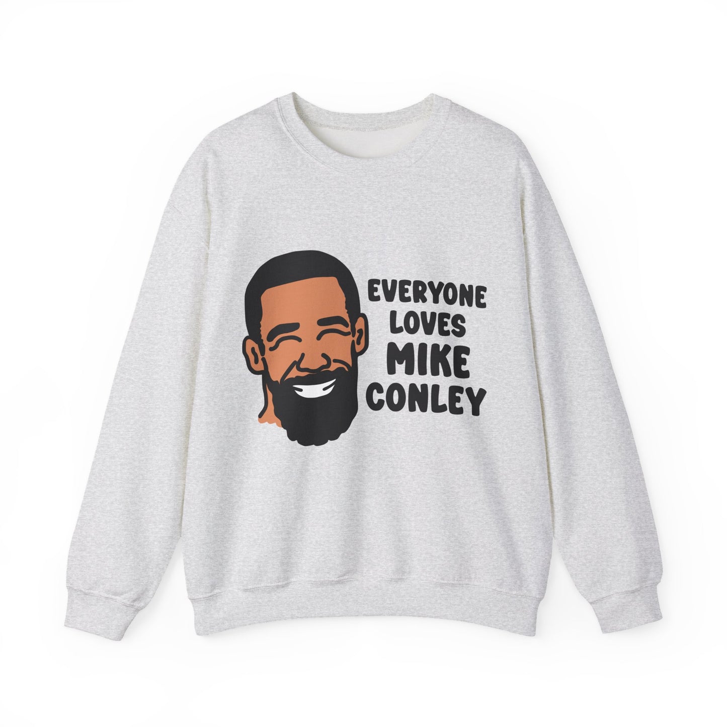 Everyone Loves Mike Conley | Mike Conley Unisex Crewneck Sweatshirt