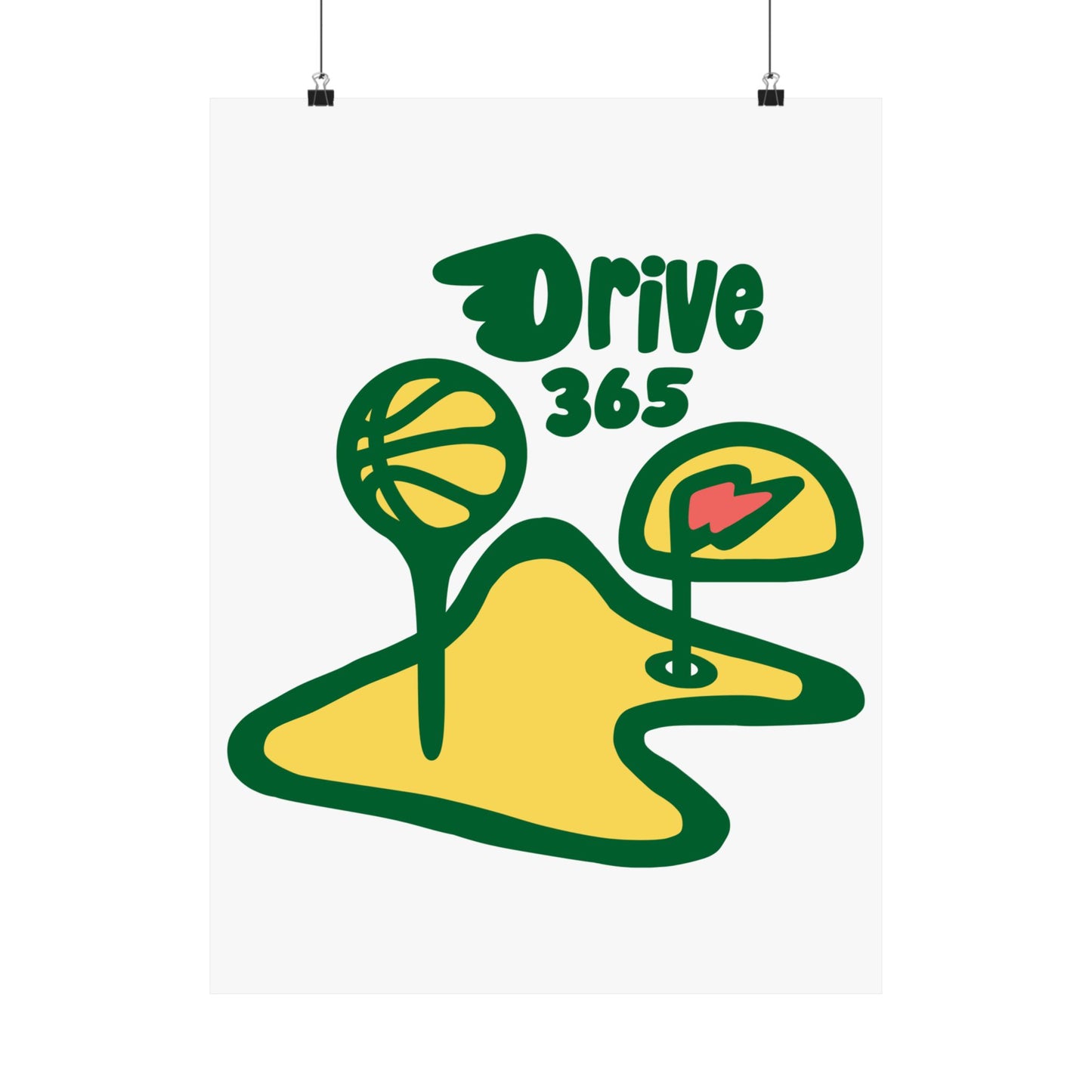 Drive 365 | Basketball & Golf (18 x 24 Inch) Or (8 x 10 Inch) Poster