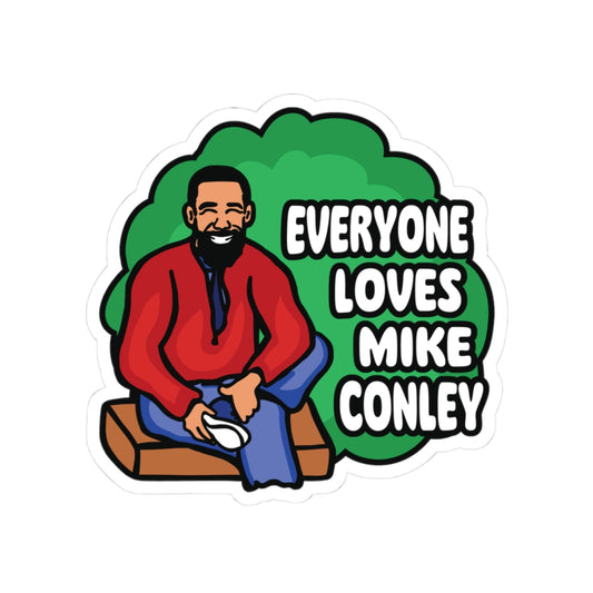 Everyone Loves Mike Conley - Neighbor | Mike Conley 3 x 3 Inch Sticker