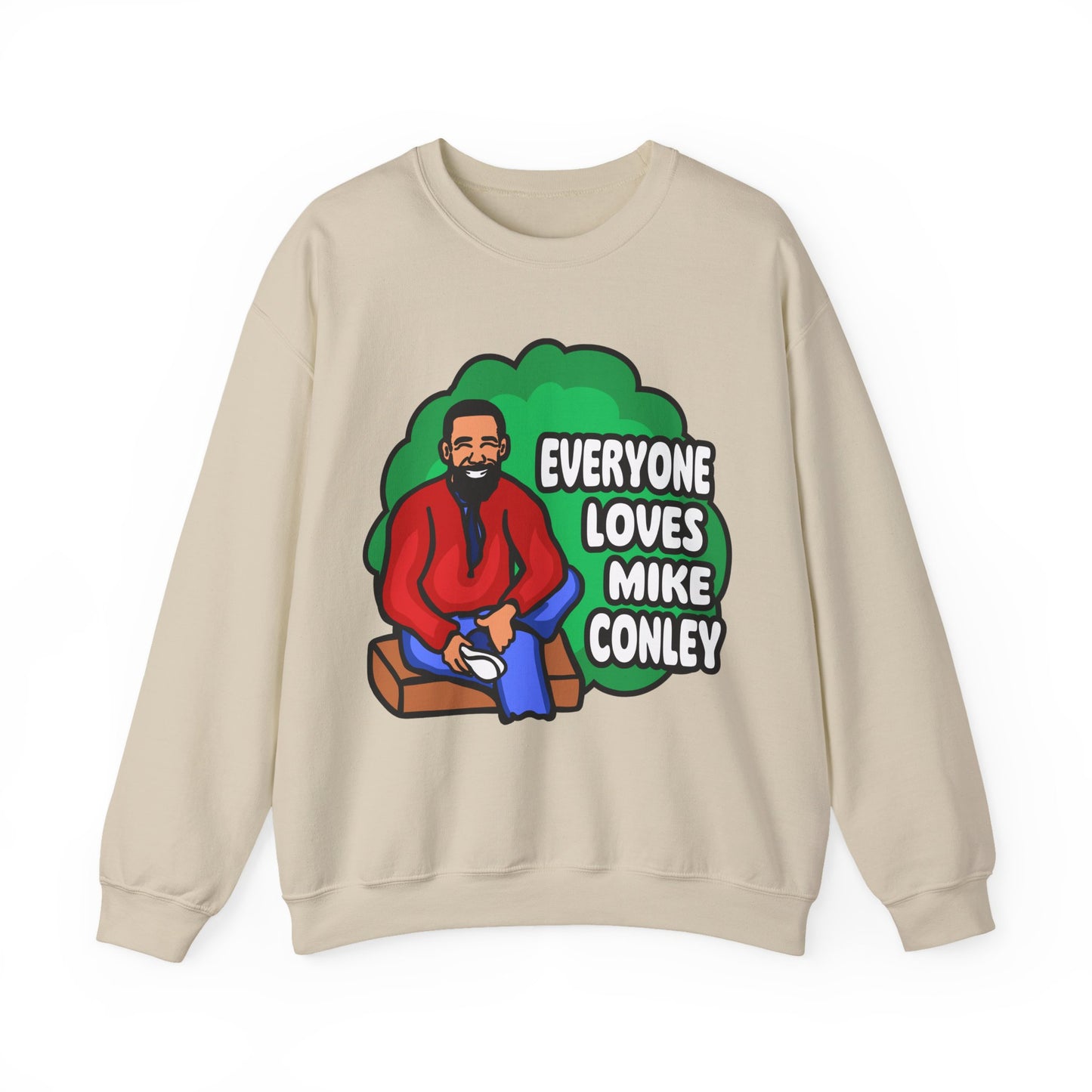 Everyone Loves Mike Conley - Neighbor | Mike Conley Unisex Crewneck Sweatshirt