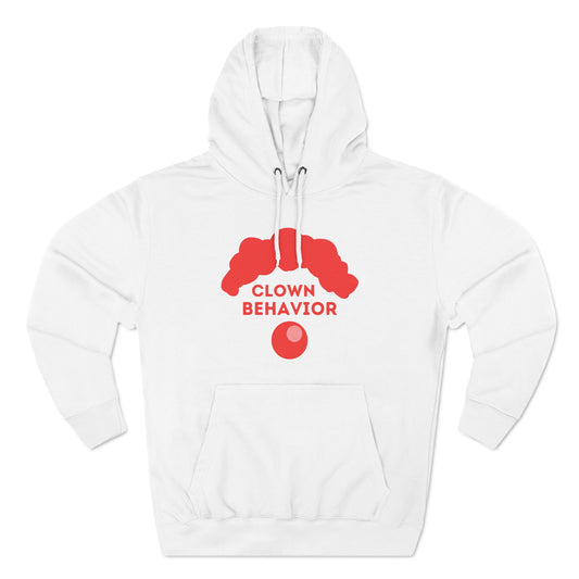 Clown Behavior | Hooded Sweatshirt