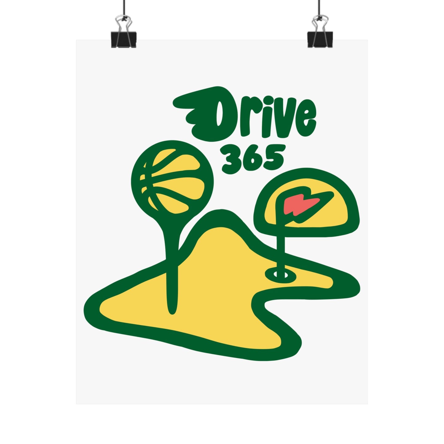 Drive 365 | Basketball & Golf (18 x 24 Inch) Or (8 x 10 Inch) Poster