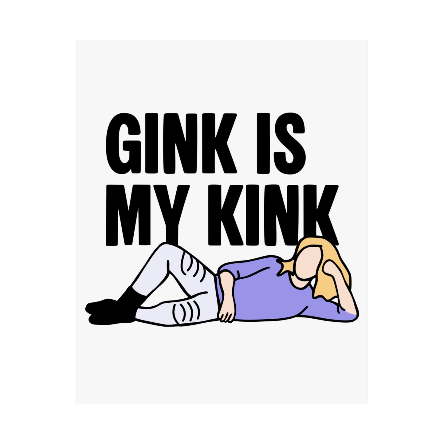 Andrew Van Ginkel - Gink Is My Kink | Andrew Van Ginkel (8 x 10 Inch) & (18 x 24 Inch) Poster