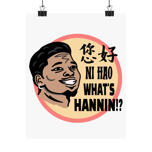 Anthony Edwards - Ni Hao What's Hannin!? | Anthony Edwards (18 x 24 Inch) Or (8 x 10 Inch) Poster