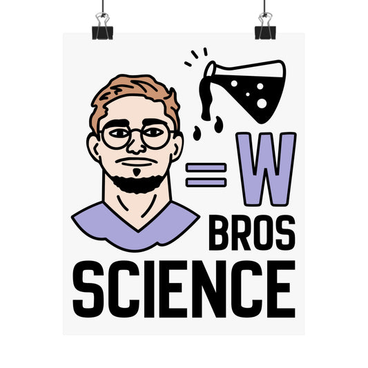 Max Brosmer - BROS SCIENCE | Max Brosmer (8 x 10 Inch) & (18 x 24 Inch) Poster