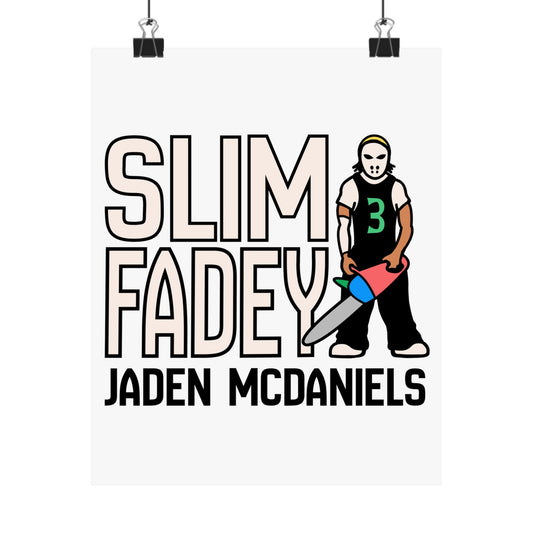 Jaden McDaniels - SLIM FADEY | Jaden McDaniels 8 x 10 Inch Poster