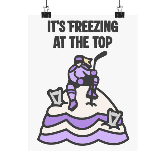 Minnesota Hockey - It's Freezing At The Top | Minnesota Hockey (8 x 10 Inch) & (18 x 24 Inch) Poster