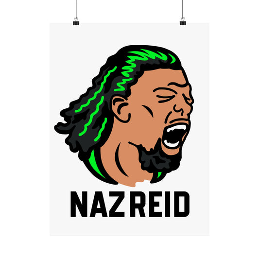 NAZ REID | Nasty Naz 18 x 24 Poster